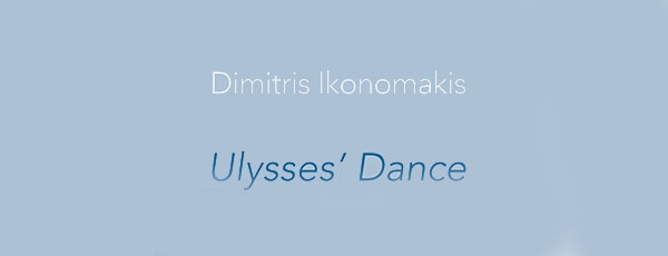 Δημήτρης Οικονομάκης - Ulysses Dance