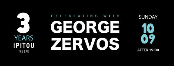 George Zervos στην Πλάκα | Κυριακή 10/9 | Ipitou Bar
