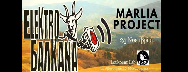 Elektrobalkana + Marlia project LIVE 24/11