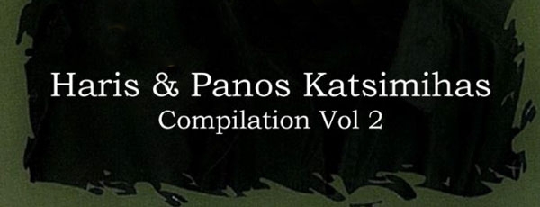Χάρης &amp; Πάνος Κατσιμίχας: Compilation Vol. 2